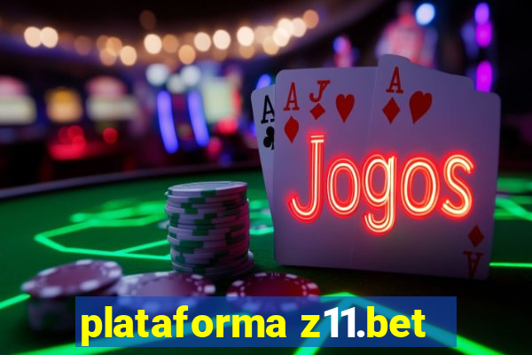 plataforma z11.bet